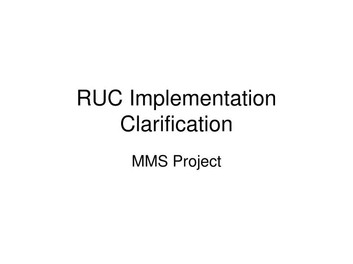 ruc implementation clarification