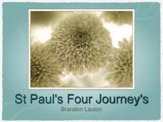 St Paul's Four Journey's