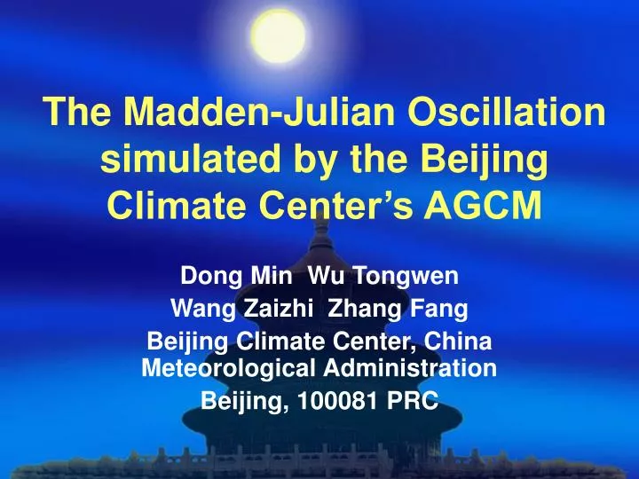 the madden julian oscillation simulated by the beijing climate center s agcm