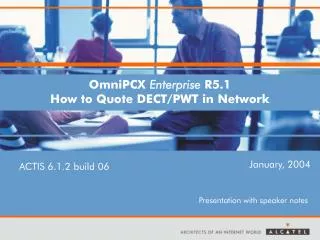 OmniPCX Enterprise R5.1 How to Quote DECT/PWT in Network