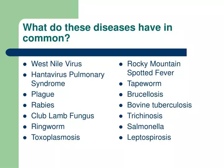 what do these diseases have in common