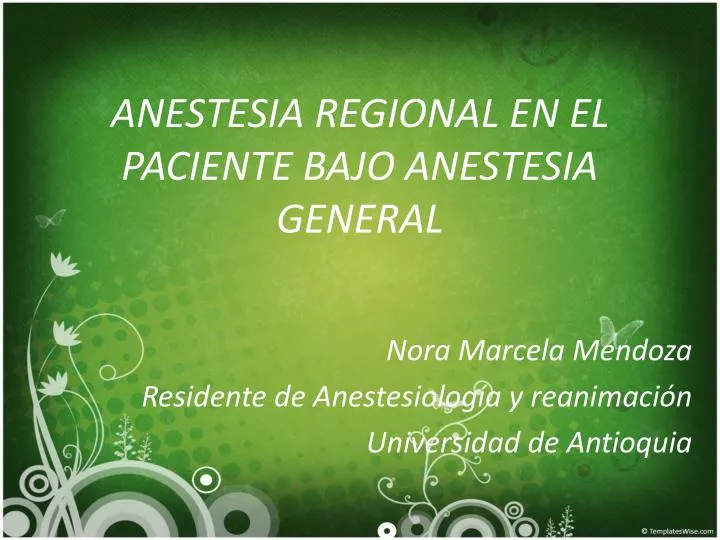 anestesia regional en el paciente bajo anestesia general