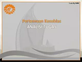 pertemuan keseblas analisi tugas