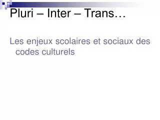 pluri inter trans