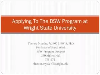 Applying To T h e BSW Program at Wright State University