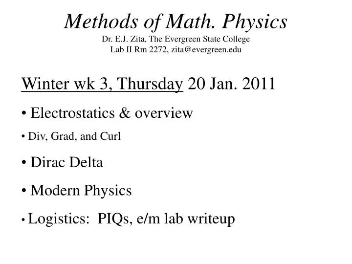 methods of math physics dr e j zita the evergreen state college lab ii rm 2272 zita@evergreen edu