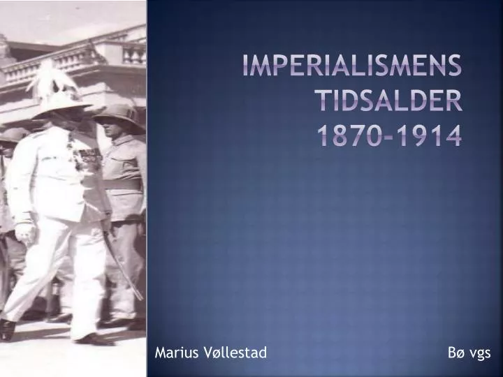 imperialismens tidsalder 1870 1914