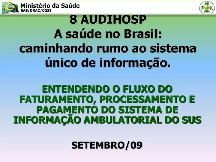 8 audihosp a sa de no brasil caminhando rumo ao sistema nico de informa o