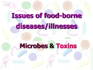 Issues of food-borne diseases/illnesses