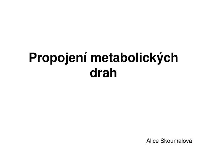 propojen metabolick ch drah
