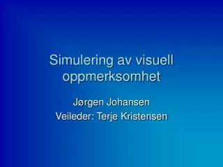 simulering av visuell oppmerksomhet