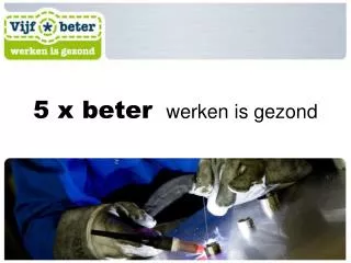 5 x beter werken is gezond