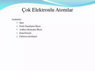 ok elektronlu atom lar