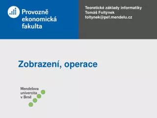 zobrazen operace