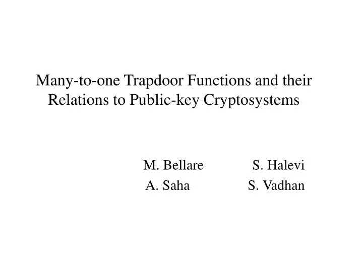 many to one trapdoor functions and their relations to public key cryptosystems