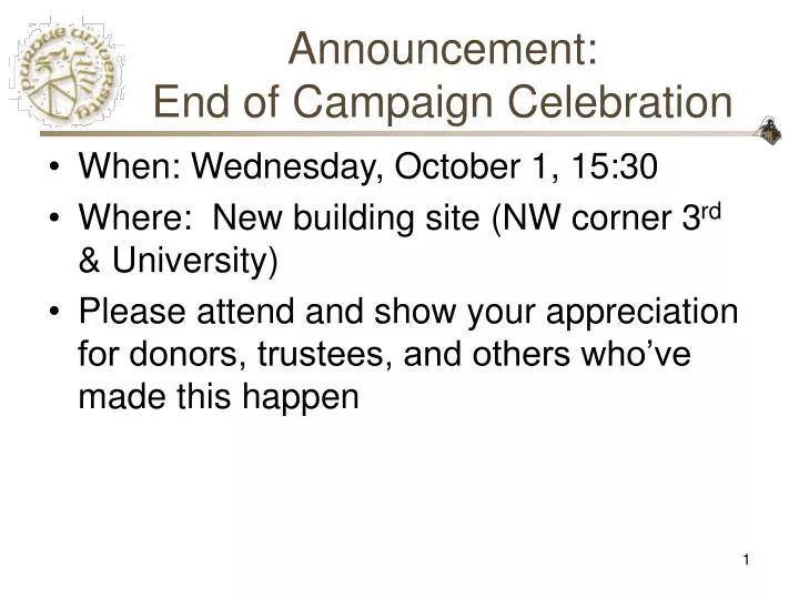 announcement end of campaign celebration