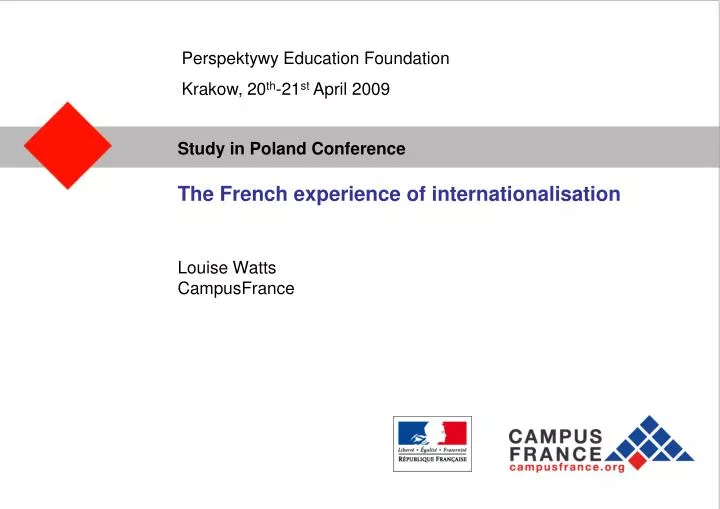 the french experience of internationalisation louise watts campusfrance
