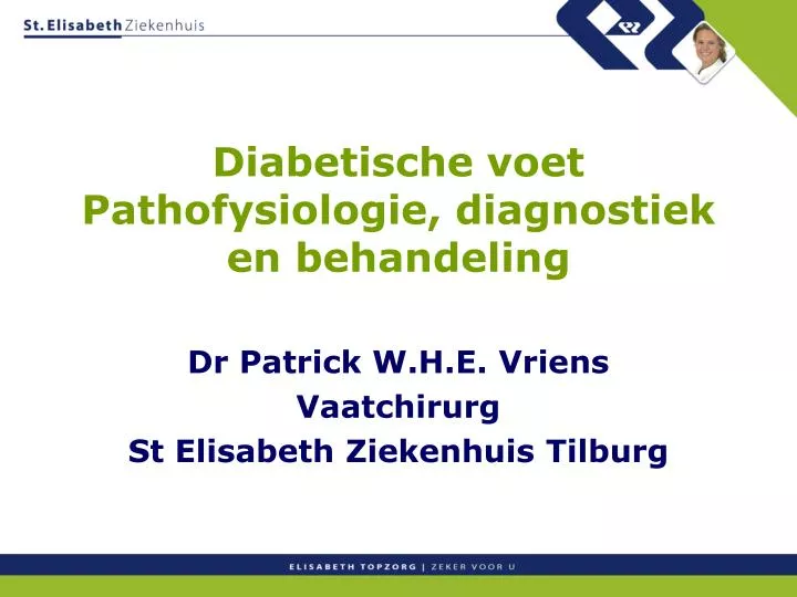 diabetische voet pathofysiologie diagnostiek en behandeling