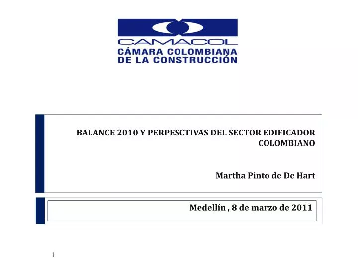 balance 2010 y perpesctivas del sector edificador colombiano martha pinto de de hart