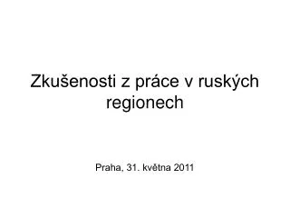 zku enosti z pr ce v rusk ch regionech