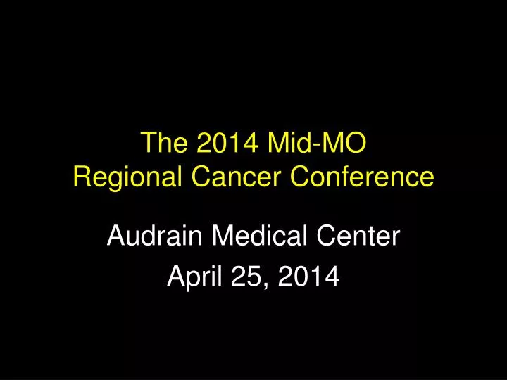 the 2014 mid mo regional cancer conference