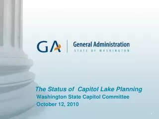 The Status of Capitol Lake Planning Washington State Capitol Committee October 12, 2010