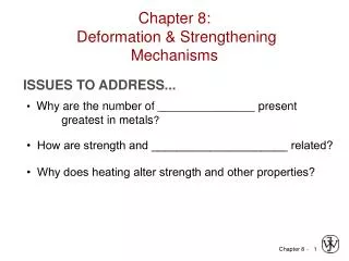 Chapter 8: Deformation &amp; Strengthening Mechanisms