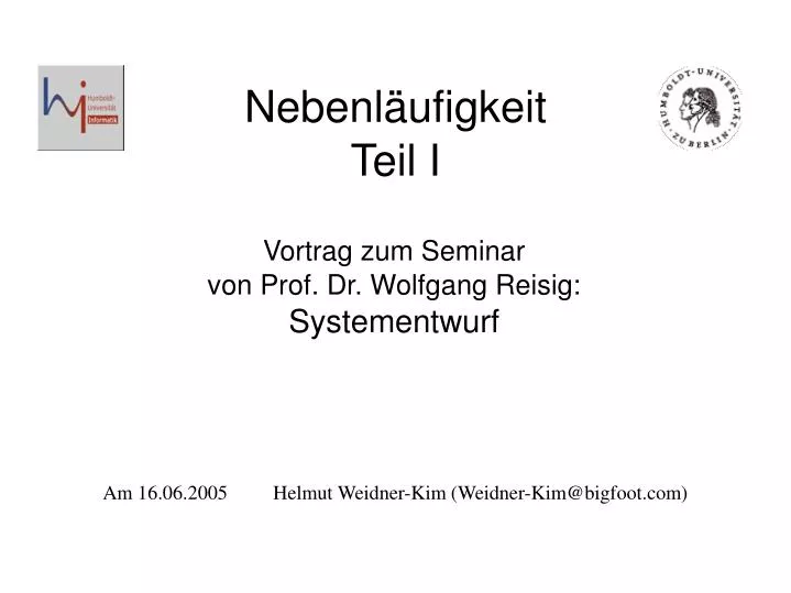 vortrag zum seminar von prof dr wolfgang reisig systementwurf