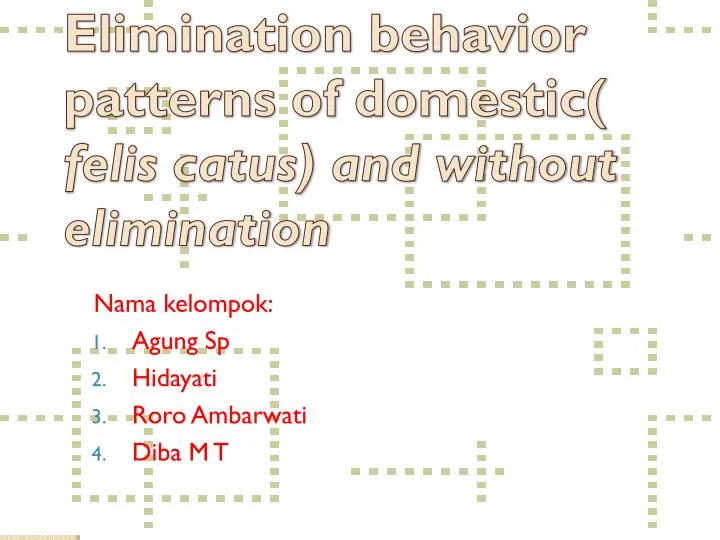 elimination behavior patterns of domestic felis catus and without elimination