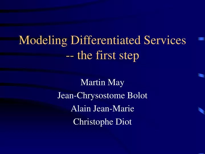 modeling differentiated services the first step