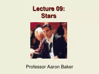 Lecture 09: Stars