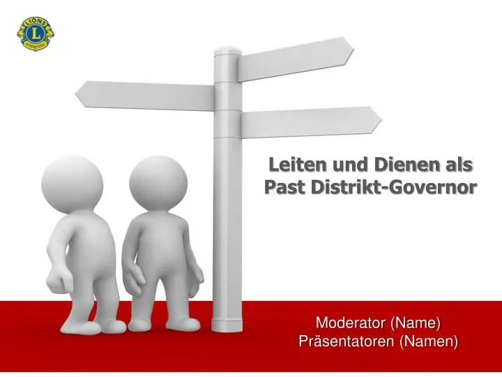 leiten und dienen als past distrikt governor