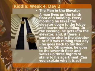 Riddle: Week 4, Day 2