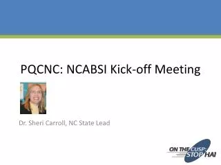 PQCNC: NCABSI Kick-off Meeting