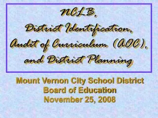 NCLB, District Identification, Audit of Curriculum (AOC), and District Planning