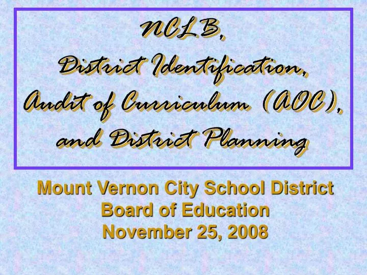 nclb district identification audit of curriculum aoc and district planning