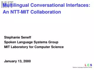 Multilingual Conversational Interfaces: An NTT-MIT Collaboration
