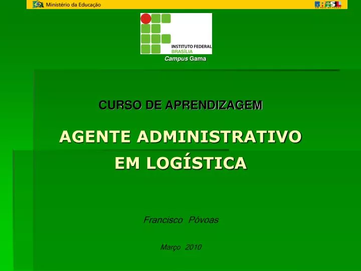 curso de aprendizagem agente administrativo em log stica