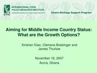 Aiming for Middle Income Country Status: What are the Growth Options?