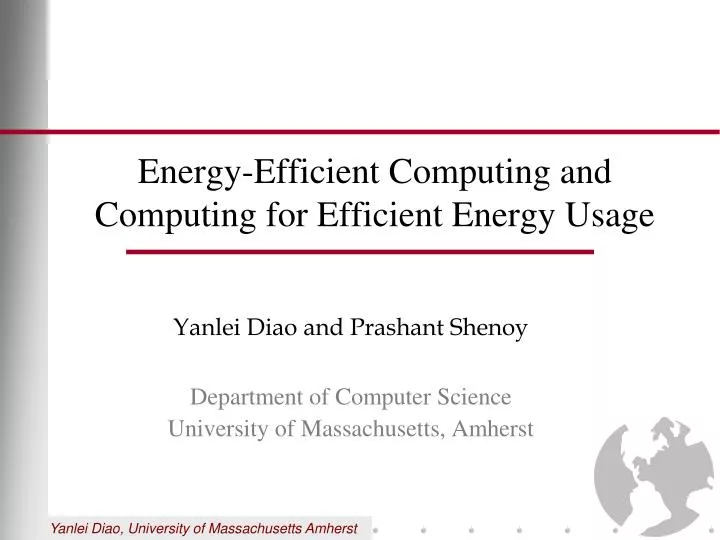 energy efficient computing and computing for efficient energy usage
