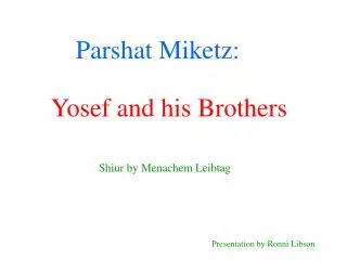 Parshat Miketz: