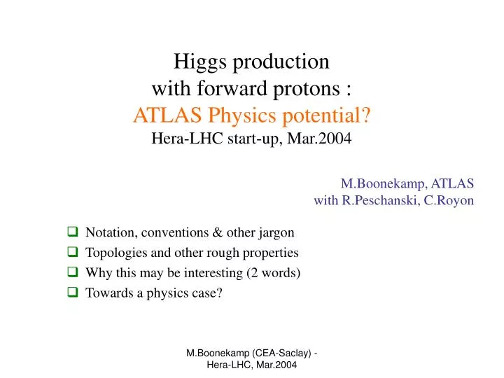 higgs production with forward protons atlas physics potential hera lhc start up mar 2004
