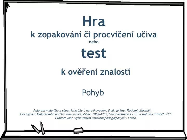 hra k zopakov n i procvi en u iva nebo test k ov en znalost