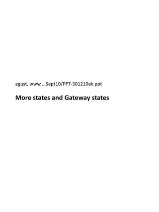 agust, www,...Sept10/PPT-301210ak More states and Gateway states