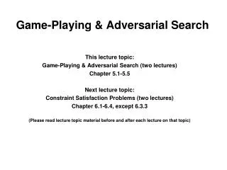 Game-Playing &amp; Adversarial Search