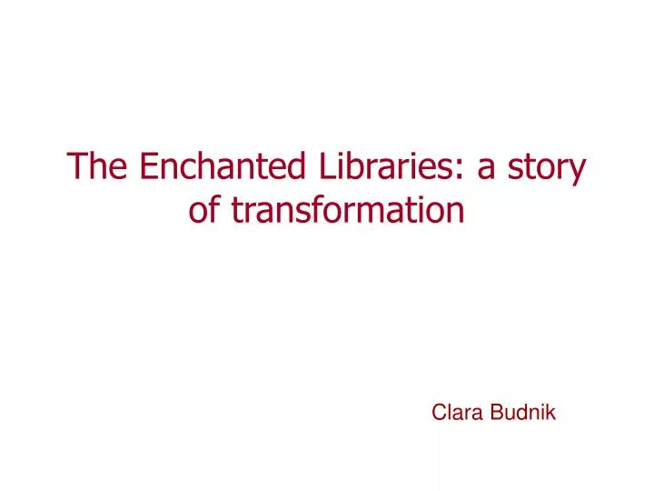 the enchanted libraries a story of transformation