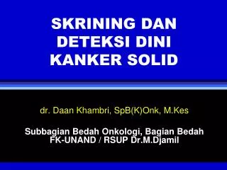 skrining dan deteksi dini kanker solid