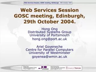 Web Services Session GOSC meeting, Edinburgh, 29th October 2004.