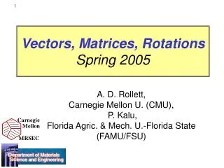 Vectors, Matrices, Rotations Spring 2005
