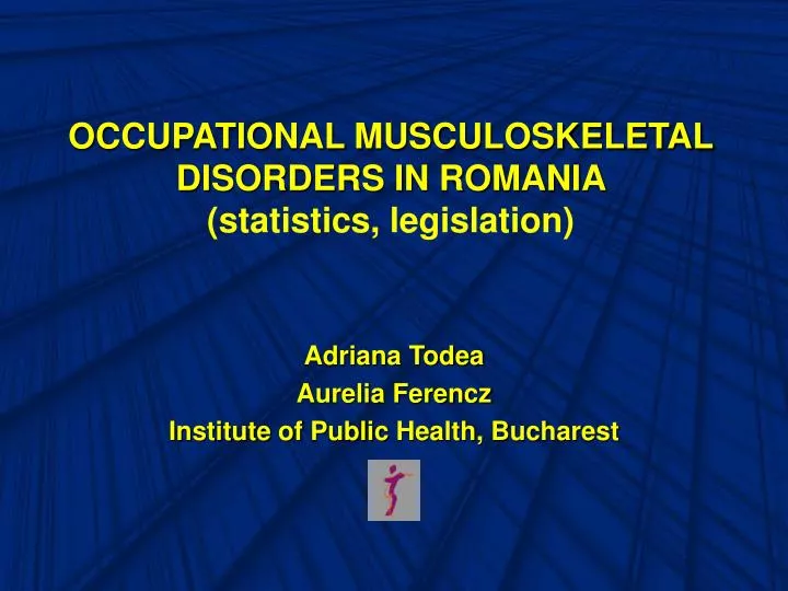 occupational musculoskeletal disorders in romania statistic s legislation